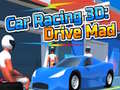 ເກມ Car Racing 3D: Drive Mad