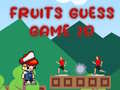 ເກມ Fruits Guess Game2D