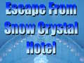 ເກມ Escape From Snow Crystal Hotel