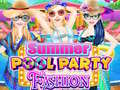 ເກມ Summer Pool Party Fashion