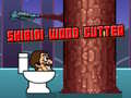 ເກມ Skibidi Wood Cutter