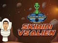 ເກມ Skibidi Vs Alien