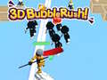 ເກມ 3D Bubble Rush!