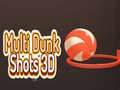 ເກມ Multi Dunk Shots 3D