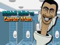 ເກມ Skibidi Toilet vs Camer Man