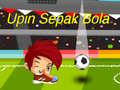 ເກມ Upin Ipin Sepak Bola