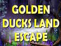 ເກມ Golden Ducks Land Escape