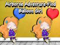 ເກມ Airborne Adventure Find Balloon Girl