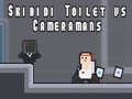 ເກມ Skibidi Toilet vs Cameramans