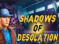 ເກມ Shadows of Desolation