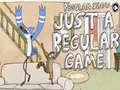 ເກມ Regular show Just A Regular Game