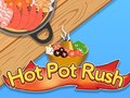 ເກມ Hot Pot Rush