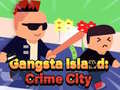 ເກມ Gangsta Island: Crime City