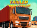ເກມ Trailer Truck Parking