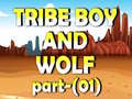 ເກມ Tribe Boy And Wolf part-(01)
