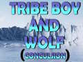 ເກມ Tribe Boy And Wolf (conculsion)