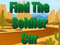 ເກມ Find The Soldier Car 