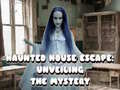ເກມ Haunted House Escape: Unveiling the Mystery