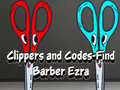 ເກມ Clippers and Codes-Find Barber Ezra