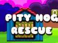 ເກມ Pity Hog Rescue