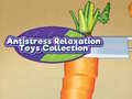 ເກມ Antistress Relaxation Toys Collection 