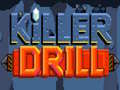 ເກມ Killer Drill