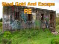 ເກມ Steal Gold And Escape RE