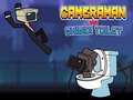 ເກມ Cameraman vs Skibidi Toilet