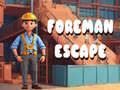 ເກມ Foreman Escape