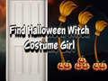 ເກມ Find Halloween Witch Costume Girl