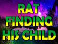 ເກມ Rat Finding His Child