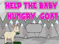 ເກມ Help The Baby Hungry Goat