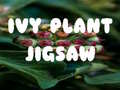 ເກມ Ivy Plant Jigsaw