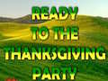 ເກມ Ready To The Thanksgiving Party