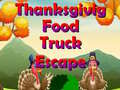 ເກມ Thanksgiving Food Truck Escape