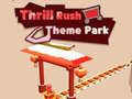 ເກມ Thrill Rush Theme Park