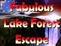 ເກມ Fabulous Lake Forest Escape