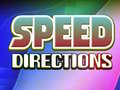 ເກມ Speed Directions