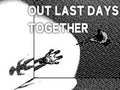 ເກມ Our Last Day Together
