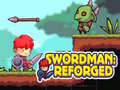 ເກມ Swordman: Reforged