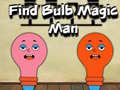 ເກມ Find Bulb Magic Man