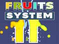 ເກມ Fruits System