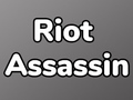 ເກມ Riot Assassin