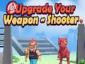 ເກມ Upgrade Your Weapon - Shooter