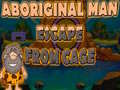 ເກມ Aboriginal Man Escape From Cage