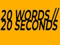 ເກມ 20 Words in 20 Seconds