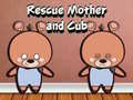ເກມ Rescue Mother and Cub