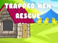 ເກມ Trapped Hen Rescue