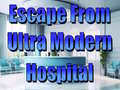 ເກມ Escape From Ultra Modern Hospital