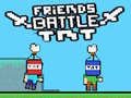ເກມ Friends Battle TNT